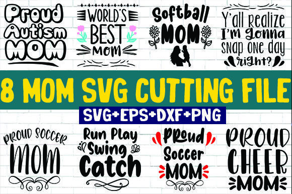 8 Mom Quotes Designs: Graphics and Crafts Review