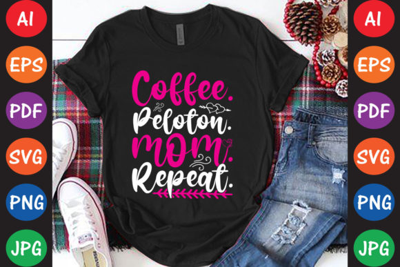 Coffee Peloton Mom Repeat Graphics and Crafts Review