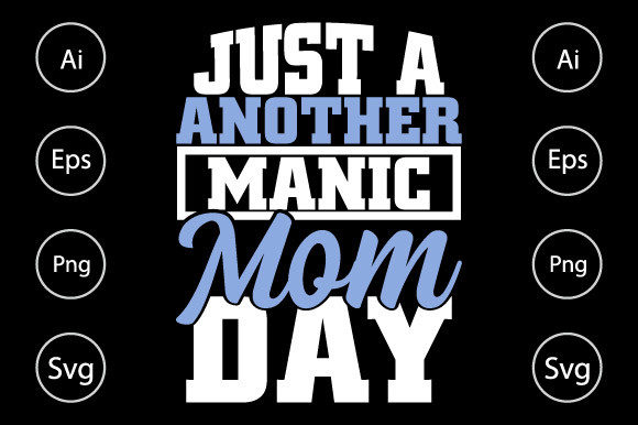Just a Another Manic Mom Day T Shirt Graphics and Crafts Review