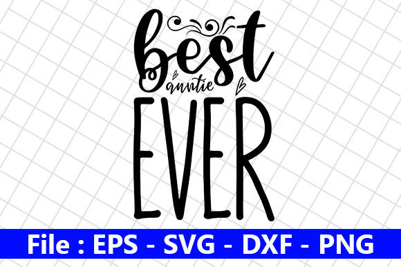 Mom Design, Best Auntie Ever Graphics and Crafts Review