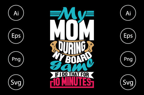 My Mom During Any Board Game Graphics and Crafts Review