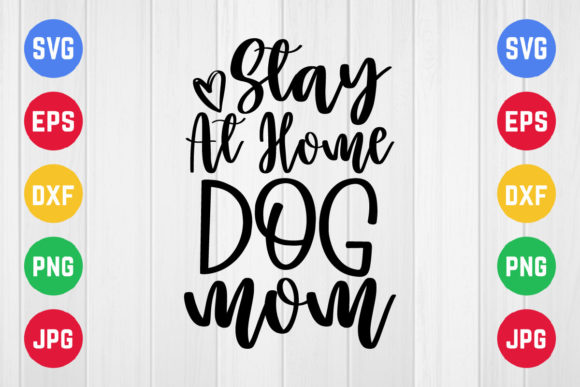 Pet Mom, Stay at Home Dog Mom Graphics and Crafts Review