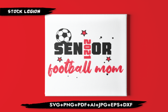 Senior 2021 Football Mom Graphics and Crafts Review