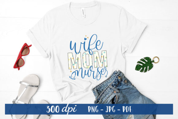 Wife Mom Nurse PNG, Sublimation Design: A Brand Designer’s Review