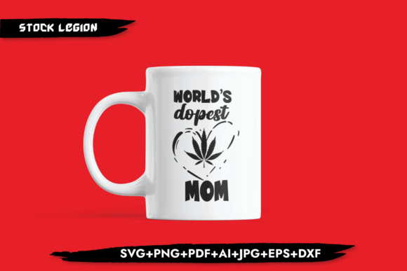 Worlds Dopest Mom Weed Graphics and Crafts Review